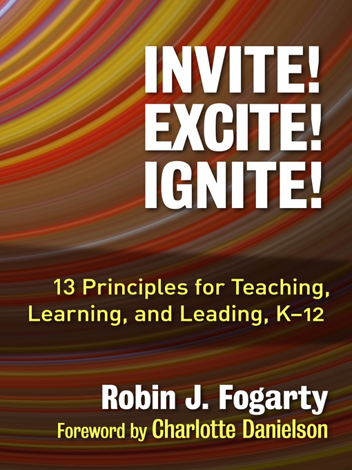 Title details for Invite! Excite! Ignite! by Robin J. Fogarty - Available